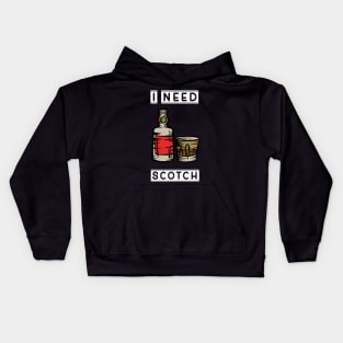 I need scotch Kids Hoodie